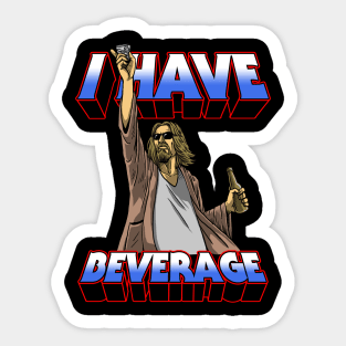 I Have Beverage Sticker